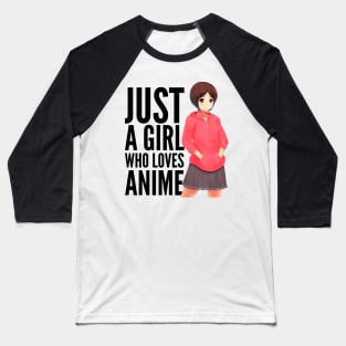 Just A Girl Who Loves Anime Baseball T-Shirt